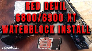 AMD 6800  6900 XT TEAR DOWN AND EKWB WATERBLOCK INSTALL Geekshhh Repad RePaste RedDevil [upl. by Berlin]