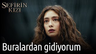 Sefirin Kızı 8 Bölüm  Buralardan Gidiyorum [upl. by Deni]