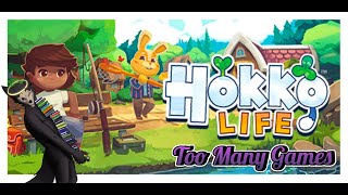 Too Many Games Hokko Life  As good as Animal Crossing [upl. by Barra999]