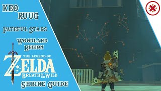 GUIDE Keo Ruug Shrine Fateful Stars Legend of Zelda Breath of the Wild [upl. by Cutcliffe]