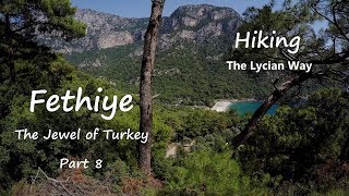 Fethiye The Jewel of Turkey Part 8 The Lycian Way 1080 full HD [upl. by Ledba77]