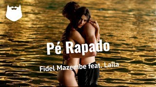 Fidel Mazembe feat Laila  Pé Rapado  MUZIK HIPSTER [upl. by Rafa]