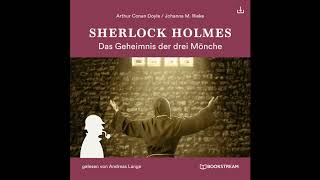 Sherlock Holmes Die neuen Romane 2  Das Geheimnis der drei Mönche Komplettes Hörbuch [upl. by Dareece804]