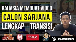 Cara Membuat Video Seperti CALON SARJANAYT CRASHDAFTAR 5  Transisi  LENGKAP [upl. by Snevets]