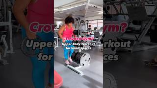 Upper Body Workout for Small Spaces for both GYM OR HOME 💪🏾 [upl. by Ikin503]