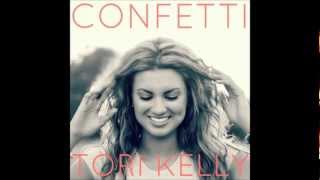 Tori Kelly  Confetti wLyrics [upl. by Gilman]