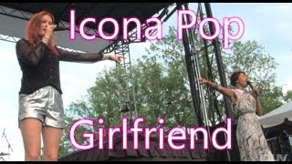 Icona Pop  GIRLFRIEND Live at Capital Pride 2013 in DC [upl. by Mindi]