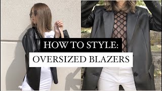 HOW TO STYLE OVERSIZED BLAZERS  Zaras Oversized Leather Blazer [upl. by Quintessa]