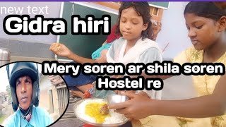 Gidra hiri Hostel teMery soren ar shila soren2024jionkatha [upl. by Roehm]