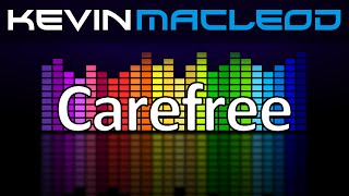 Kevin Macleod Carefree [upl. by Bohlen]