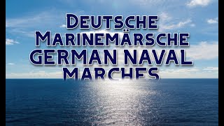 Deutsche Marinemärsche  German Naval Marches 50 Minutes [upl. by Atteiluj]