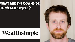 what are the downside to wealthsimple [upl. by Aretha151]