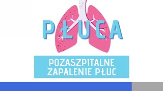 Pozaszpitalne zapalenie płuc [upl. by Morrill]