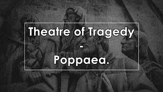 Theatre of Tragedy  Poppaea Lyrics  Letra [upl. by Guinna]