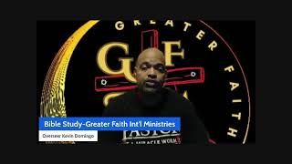 Bible StudyGreater Faith Intl Ministries [upl. by Onaicul]