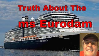 Truth About the ms Eurodam [upl. by Hathcock]