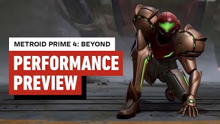 Metroid Prime 4 Beyond Performance Preview [upl. by Aicekan434]