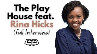 The Play House feat Rina Hicks FULL INTERVIEW [upl. by Assital]