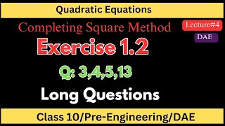 Completing The Square Ex 12 Q 34513 Math 113  DAE Math  Easiest Maths [upl. by Santoro]