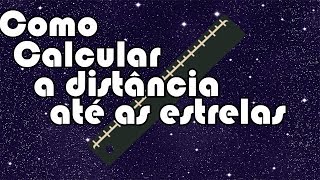 Como calcular a distância até as estrelas Paralaxe heliocêntrica [upl. by Ettevroc]