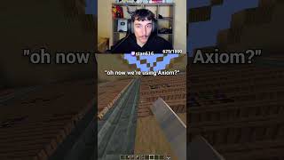 Hes using Axiom again minecraft [upl. by Tonia585]