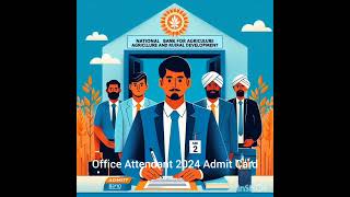 NABARD Bank Office Attendant 2024 Admit Card [upl. by Pierce]