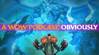 The WoW TV Show AI Armor Sets amp MORE A WoW Podcast Obviously Episode 13 [upl. by Amsa]