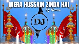 yah Jeet mar Gaya Mera Husain Jinda hai DJ remix naat Sharif 2024 ka best naat sharif [upl. by Ardnik]