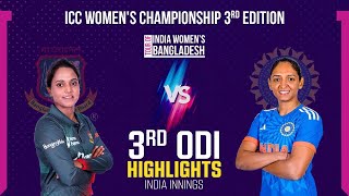 Highlights  Bangladesh Women vs India Women  3rd ODI  India Innings [upl. by Vod]