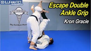 How to Escape Double Ankle Grip by Kron Gracie [upl. by Gaskins245]