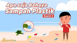 Apa Saja Bahaya Sampah Plastik [upl. by Grani627]