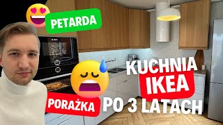 Kuchnia IKEA po 3 latach użytkowania Szczere i niesponsorowane opinie Czego teraz bym nie zrobił [upl. by Ahtanamas]