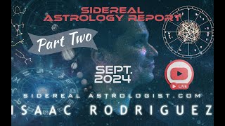 Sidereal Astrology Report  Sept Edition part 2 [upl. by Ahsinrad]