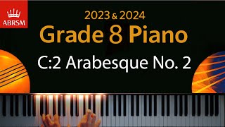 ABRSM 2023 amp 2024  Grade 8 Piano exam  C2 Arabesque No 2  Claude Debussy [upl. by Fritts484]