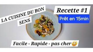 LA CUISINE DU BON SENS  RECETTE 1  FACILE RAPIDE PAS CHER  Poêlée de Légume et Linguini [upl. by Volotta]