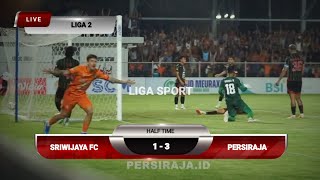 SEDANG BERLANGSUNG Live Sriwijaya FC Vs Persiraja 🔴 LIGA 2 INDONESIA liga2 persiraja [upl. by Ajdan81]