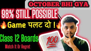 Class 12 BOARDS ⚠️ Score 98  2 Months में Game पलट दो 🔥  TOPPER PLAN [upl. by Adranoel]