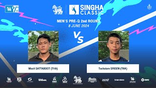 Titipong M Vs Suriyathep K  SINGHA CLASSIC 2024 MS PreQ 2nd Round [upl. by Natasha146]