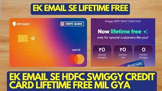 Ek Email Se HDFC Swiggy Credit Card Lifetime Free Mil Gya  Sabko Mil Raha Hai Jaldi Lelo [upl. by Eisenstark]