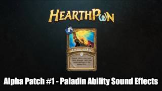 Hearthstone Alpha Patch 1  Paladin Ability Sound Effects [upl. by Esinal339]