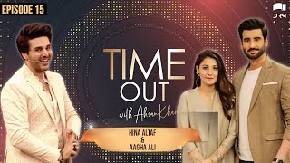 Time Out with Ahsan Khan  Episode 15  Hina Altaf amp Aagha Ali ​ IAB1O  Express TV [upl. by Zaragoza423]