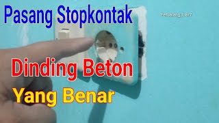 Tutorial Pasang Stopkontak pada Dinding Beton yang Benar [upl. by Coralyn]