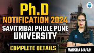 SAVITRIBAI PHULE PUNE UNIVERSITY PHD Notification 2024  Get Full Details  Varsha Mam JRFAdda [upl. by Hgielime]