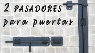 2 PASADORES grandes para puertas [upl. by Gorton553]