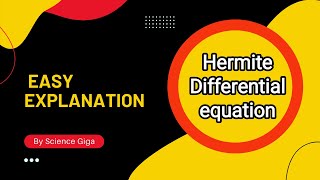 Hermite Differential Equation  Hermite Polynomial  Mathematical Physics [upl. by Docia136]