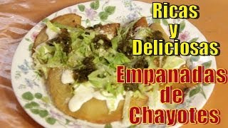 Empanadas de Chayotes Ricas y Deliciosas  Recetas en Casayfamiliatv [upl. by Notgnirra77]