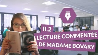 Lecture commentée de Madame Bovary Partie II Chapitre 2  Littérature [upl. by Nicolais984]