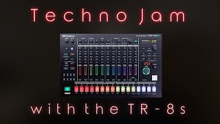 Roland TR8s  Just a quick and unspectacular Techno Jam [upl. by Brice]