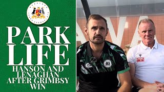 PARK LIFE  JAMES HANSON amp KARL LENEGHAN REACT AFTER 31 WIN VS GRIMSBY [upl. by Gnal]