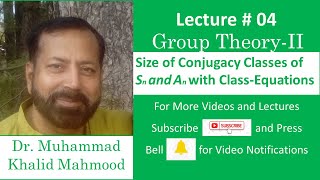 Size of Conjugacy Classes of Sn and An with ClassEquations Group Theory II Lec04 [upl. by Mauer]